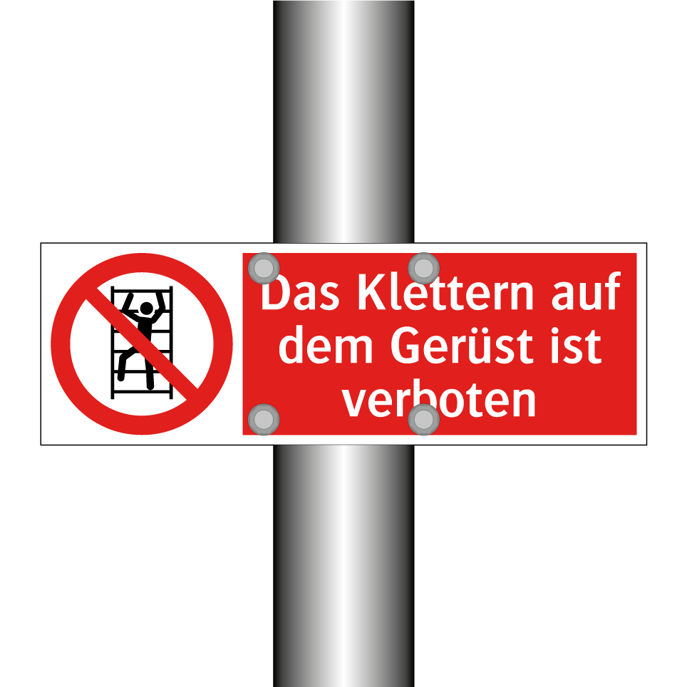 Das Klettern auf dem Gerüst ist verboten