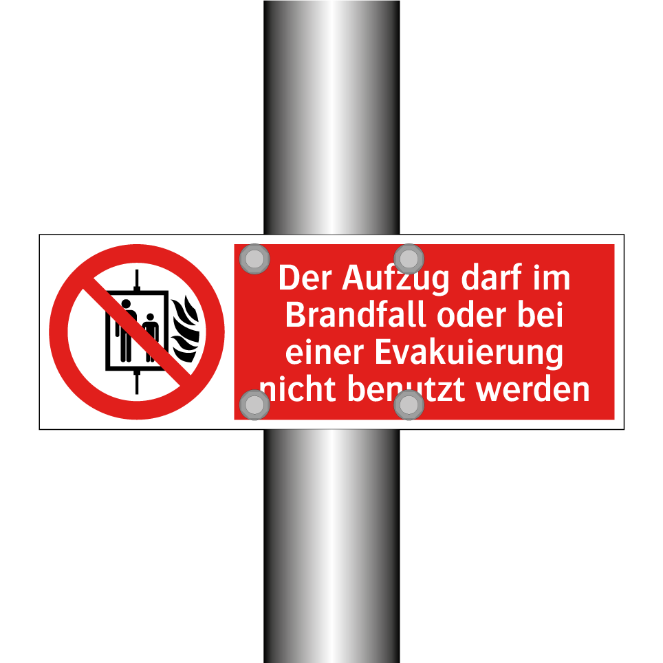 Der Aufzug darf im Brandfall oder bei einer Evakuierung nicht benutzt werden