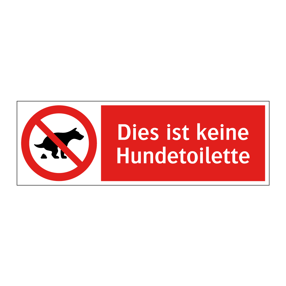 Dies ist keine Hundetoilette