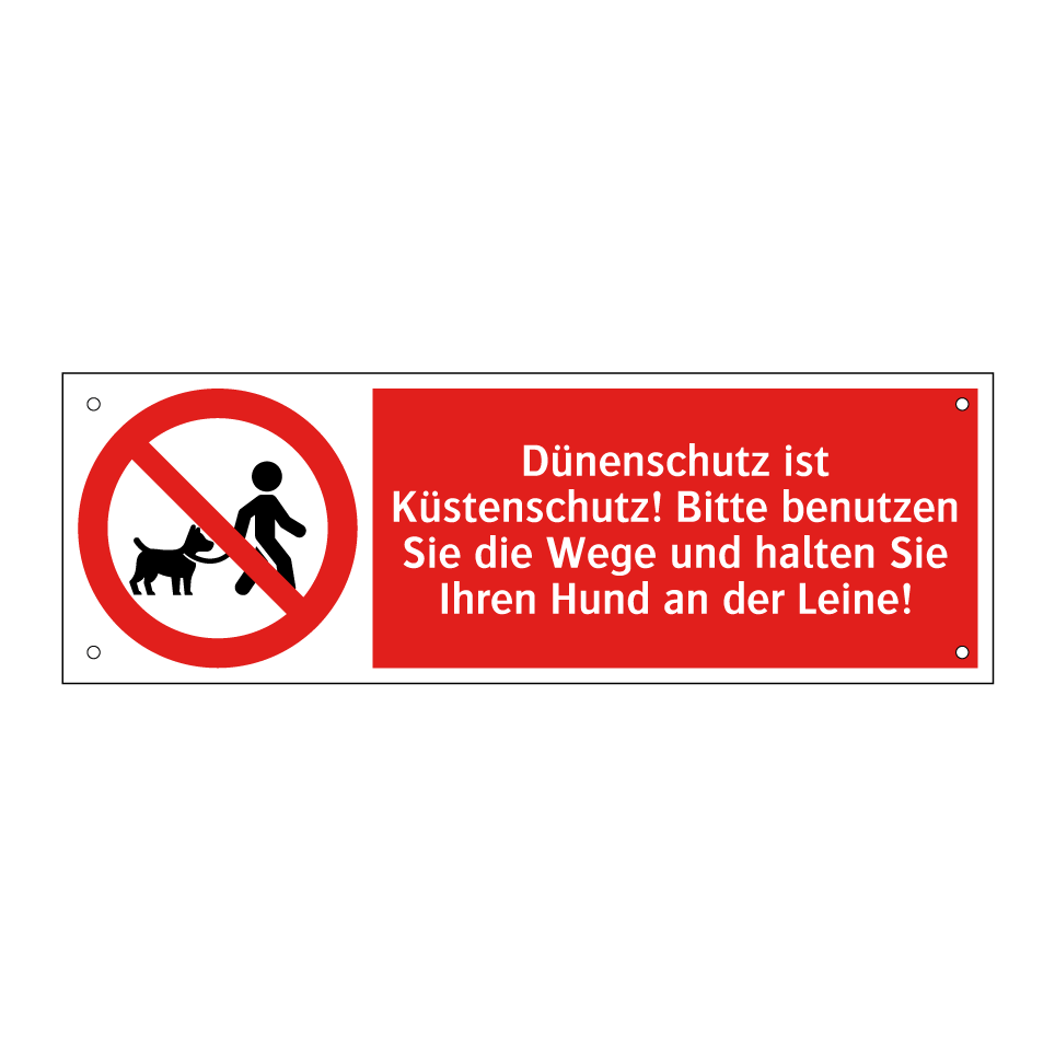 Dünenschutz ist Küstenschutz! Bitte benutzen Sie die Wege und halten Sie Ihren Hund an der Leine!