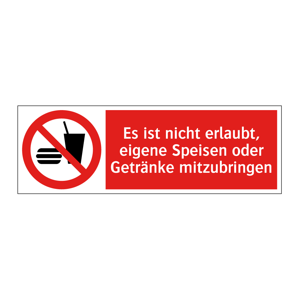 Es ist nicht erlaubt, eigene Speisen oder Getränke mitzubringen