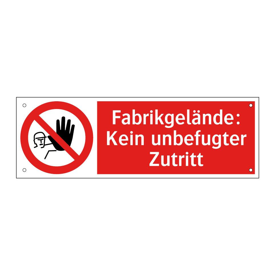 Fabrikgelände: Kein unbefugter Zutritt