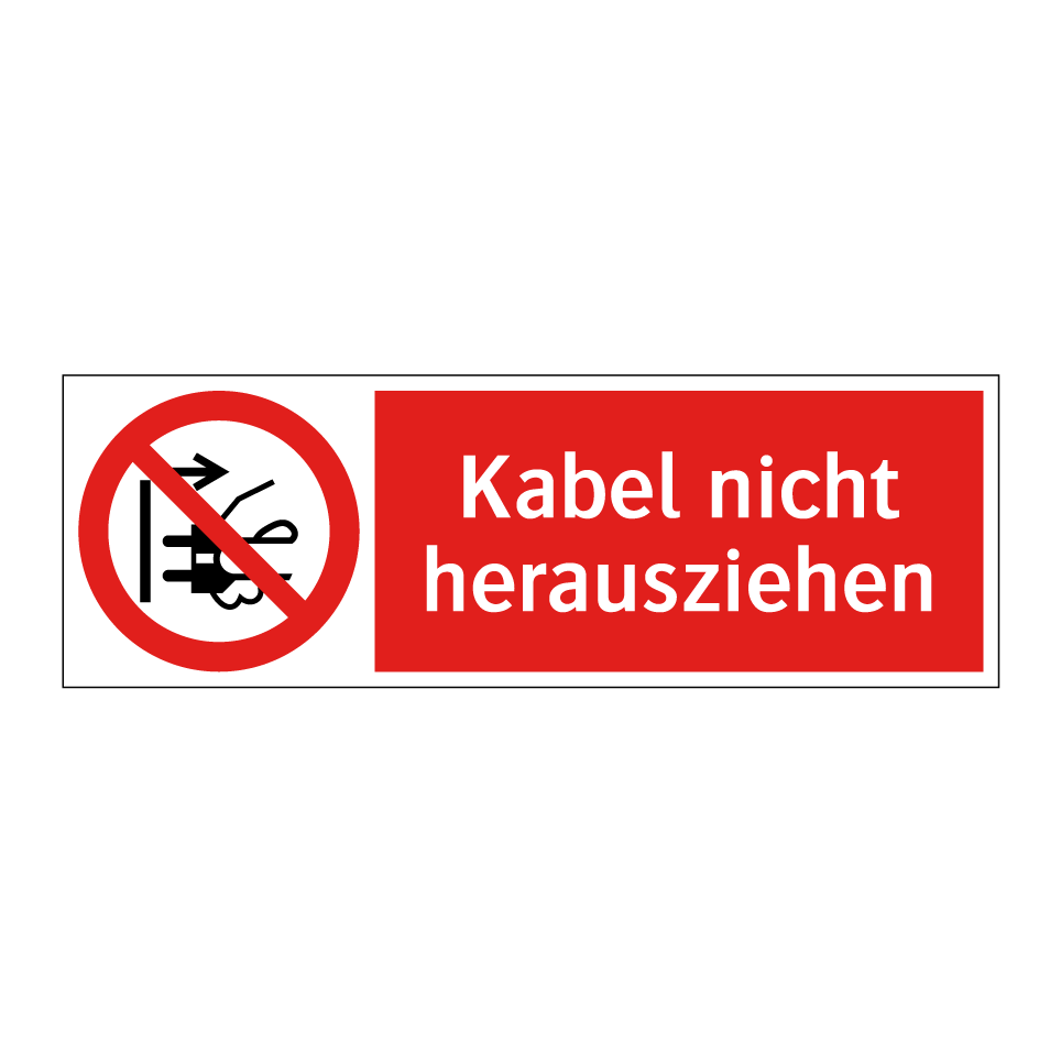 Kabel nicht herausziehen