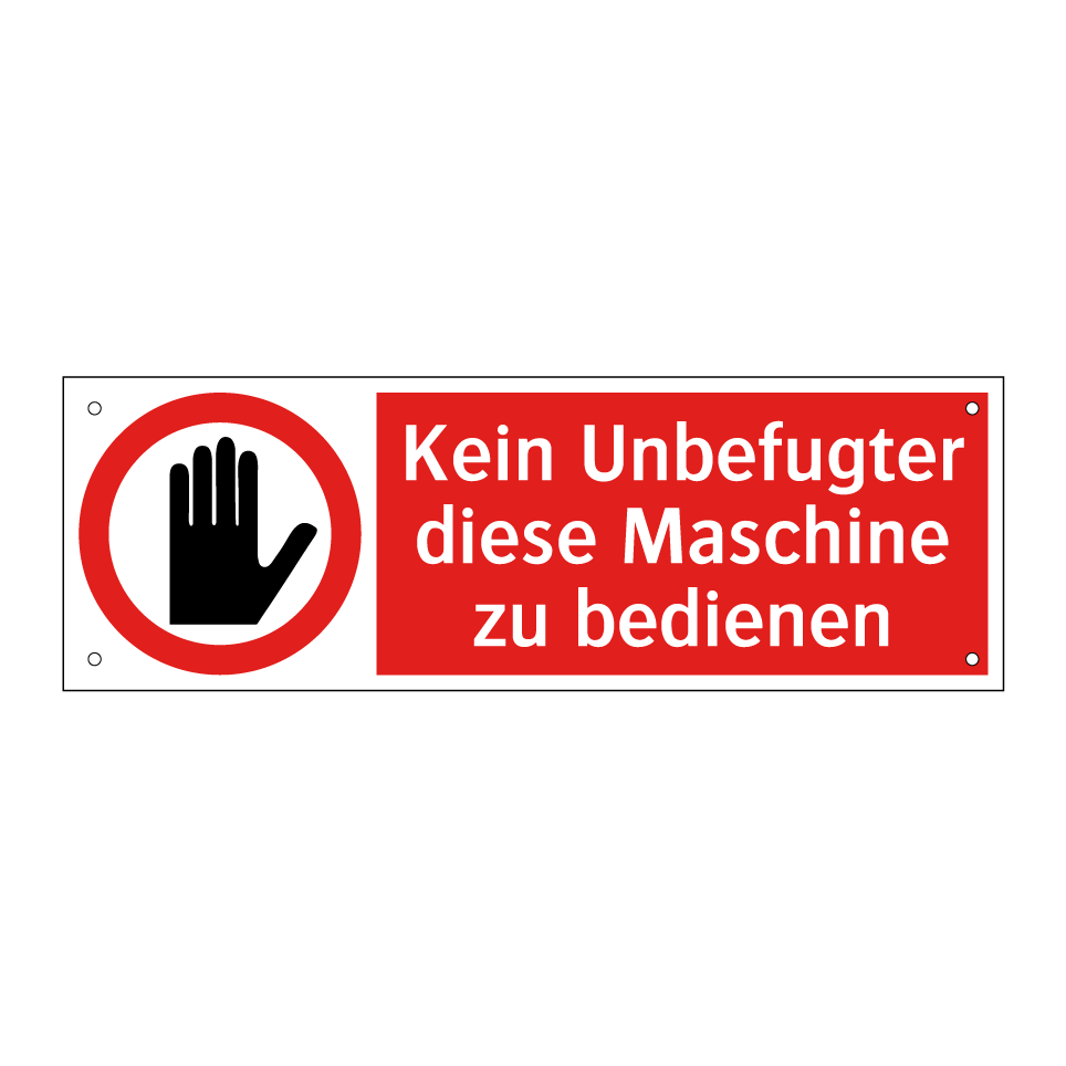 Kein Unbefugter diese Maschine zu bedienen