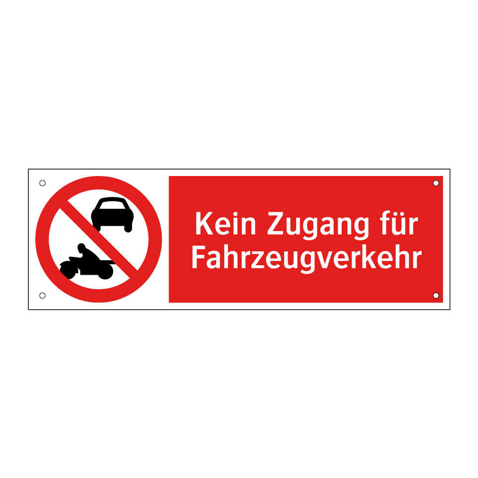 Kein Zugang für Fahrzeugverkehr