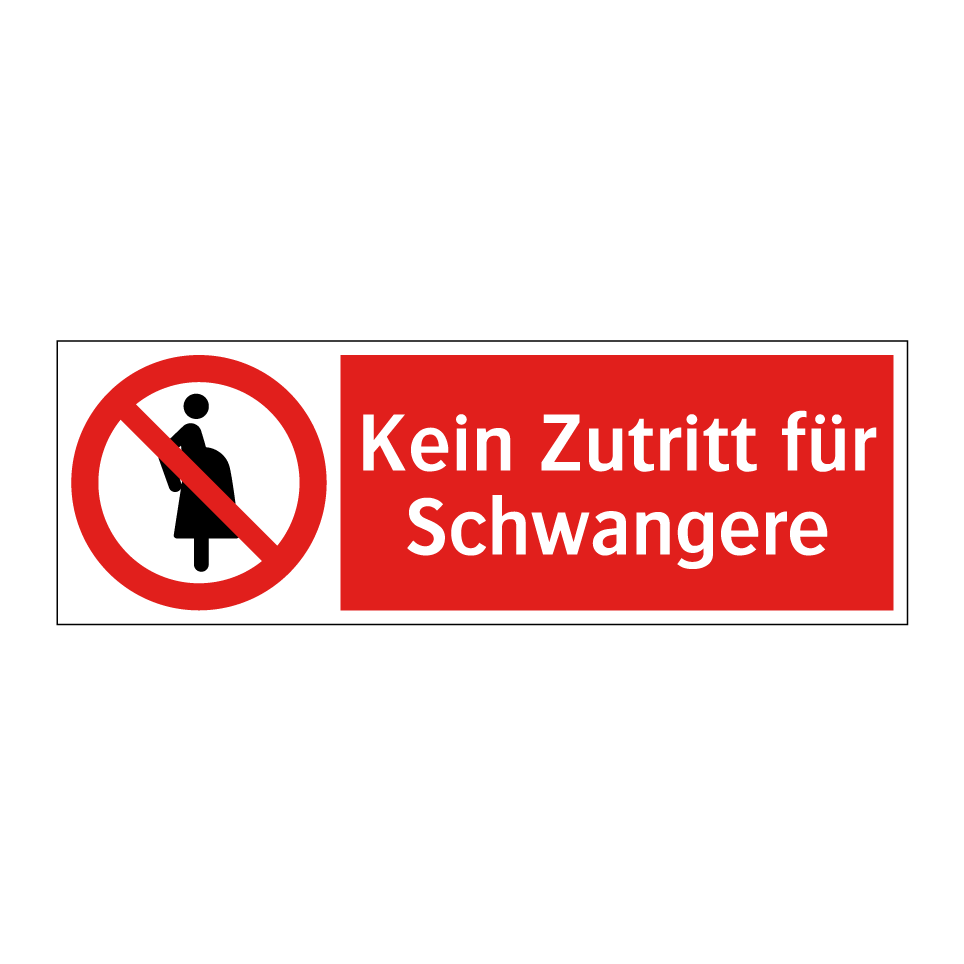 Kein Zutritt für Schwangere