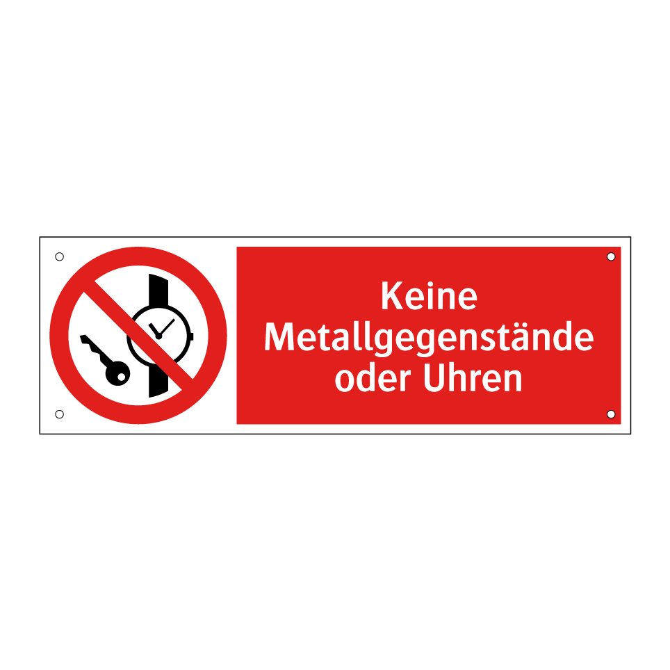 Keine Metallgegenstände oder Uhren