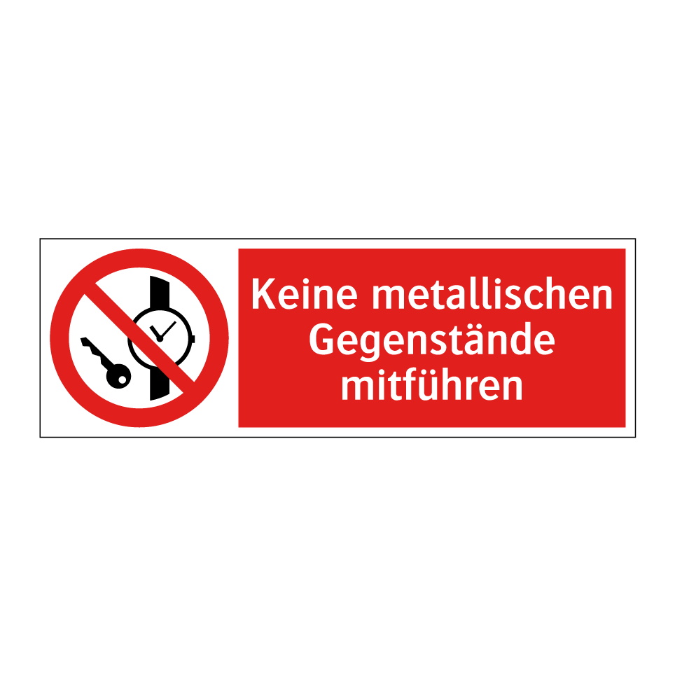 Keine metallischen Gegenstände mitführen