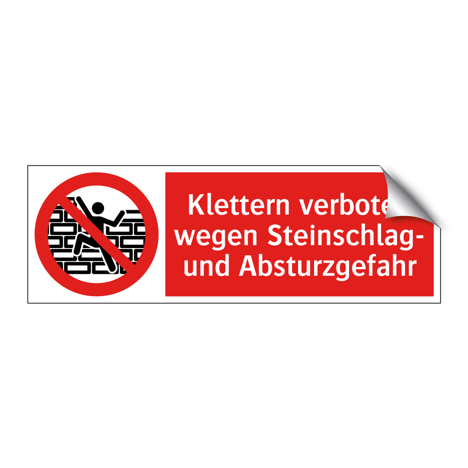 Klettern verboten wegen Steinschlag- und Absturzgefahr