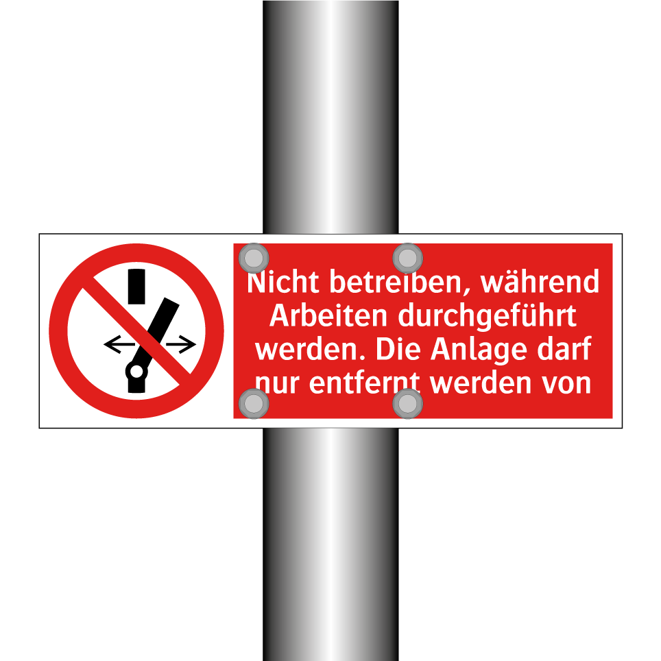 Nicht betreiben, während Arbeiten durchgeführt werden. Die Anlage darf nur entfernt werden von
