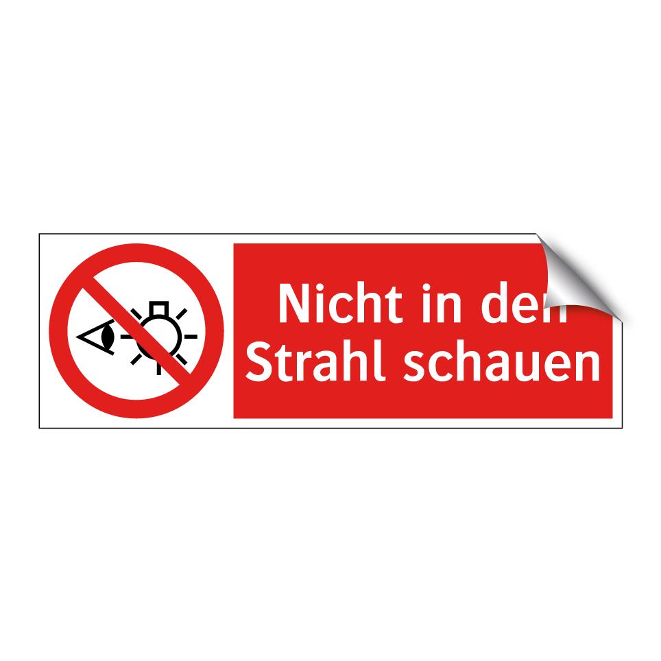 Nicht in den Strahl schauen