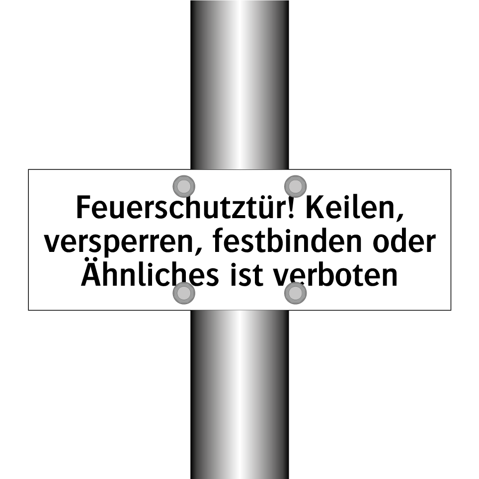 Feuerschutztür! Keilen, versperren, festbinden oder Ähnliches ist verboten