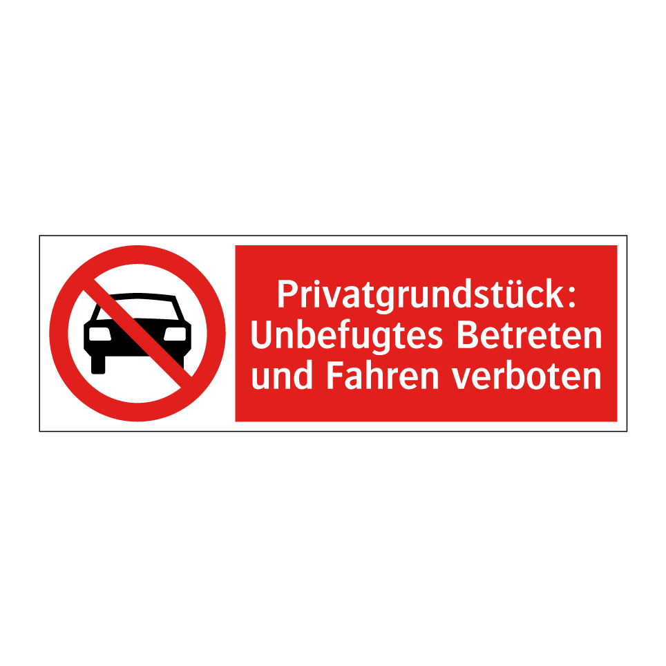 Privatgrundstück: Unbefugtes Betreten und Fahren verboten