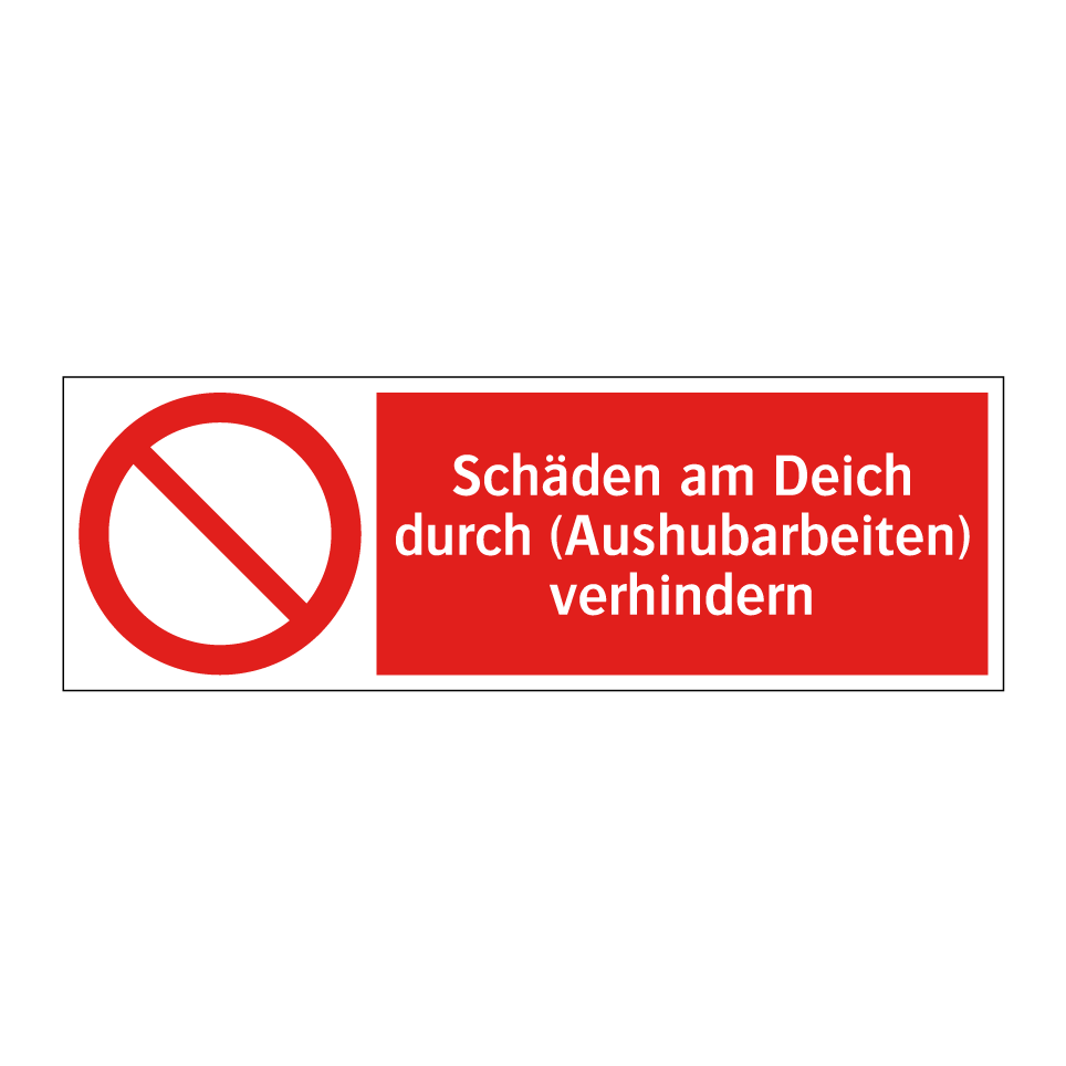 Schäden am Deich durch (Aushubarbeiten) verhindern