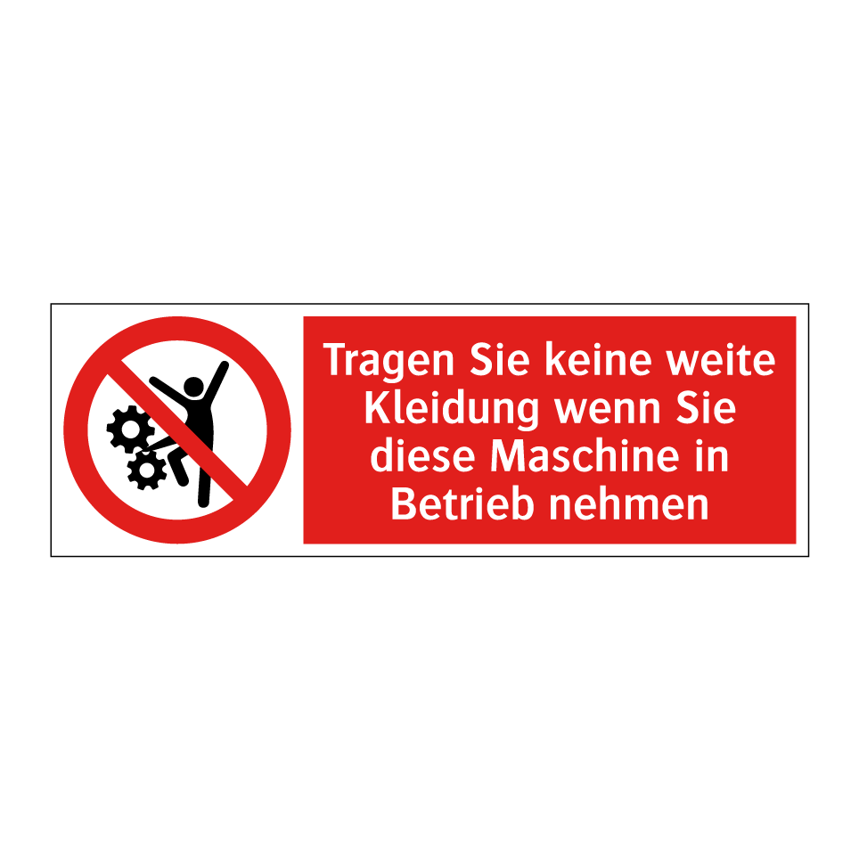 Tragen Sie keine weite Kleidung wenn Sie diese Maschine in Betrieb nehmen