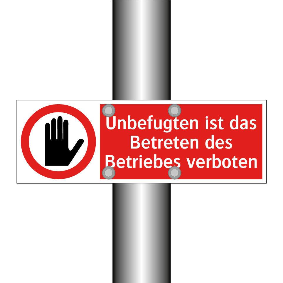 Unbefugten ist das Betreten des Betriebes verboten