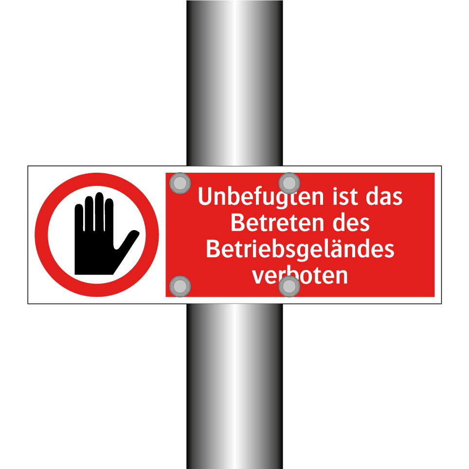 Unbefugten ist das Betreten des Betriebsgeländes verboten