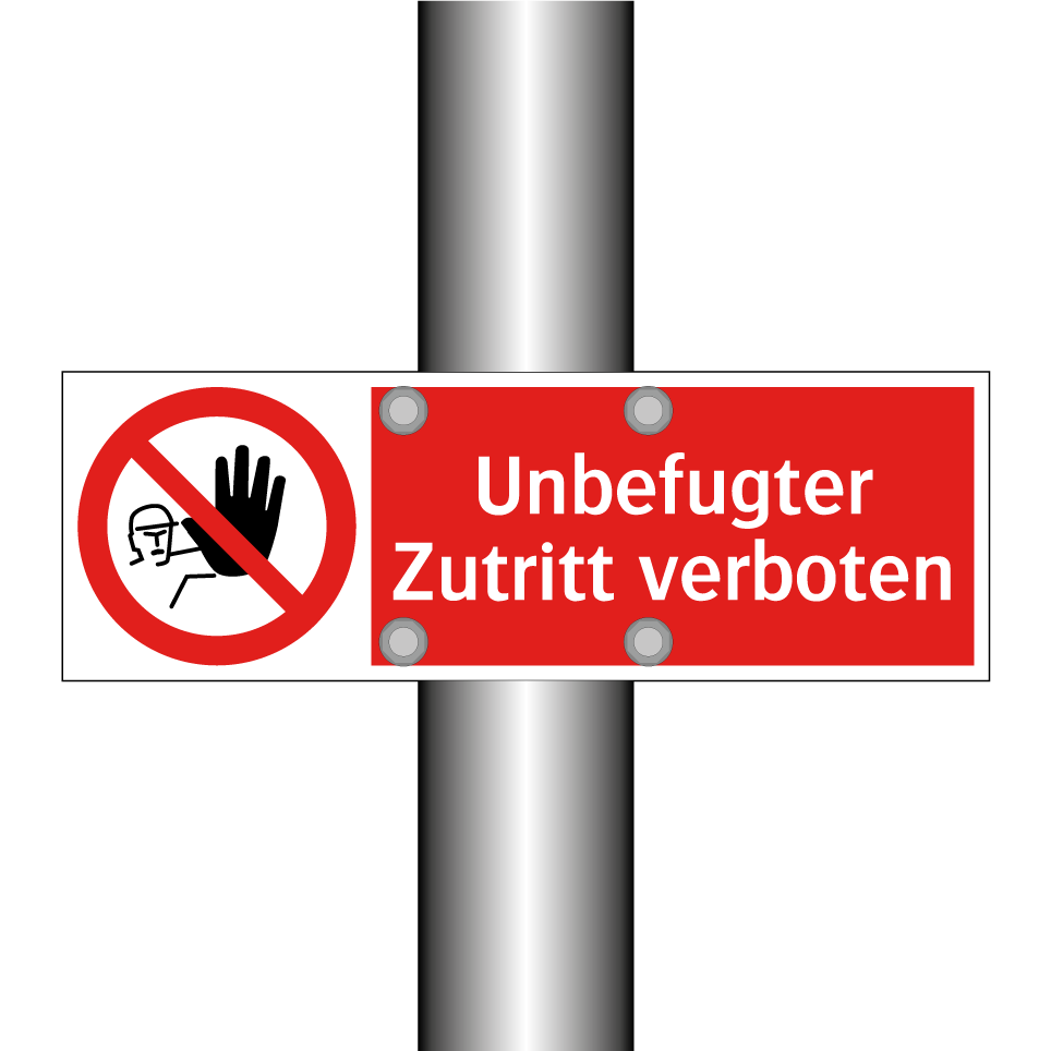 Unbefugter Zutritt verboten