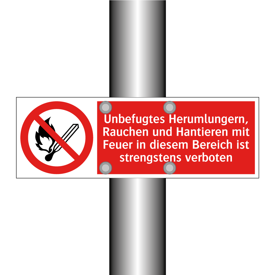 Unbefugtes Herumlungern, Rauchen und Hantieren mit Feuer in diesem Bereich ist strengstens verboten