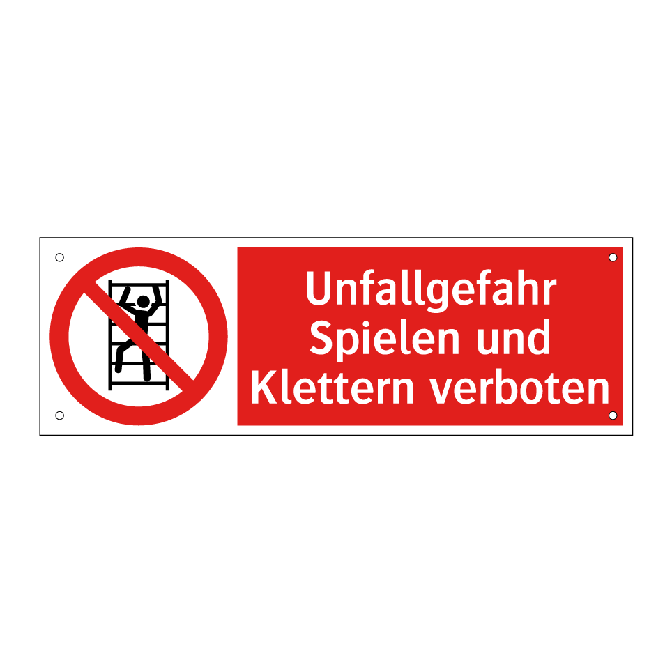 Unfallgefahr Spielen und Klettern verboten