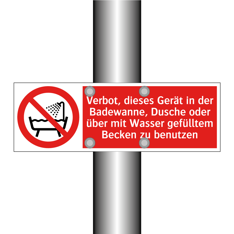 Verbot, dieses Gerät in der Badewanne, Dusche oder über mit Wasser gefülltem Becken zu benutzen