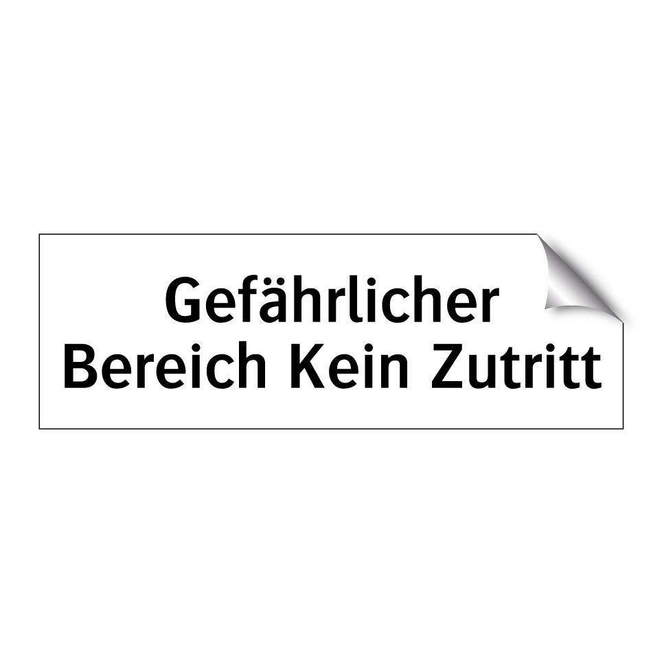 Gefährlicher Bereich Kein Zutritt