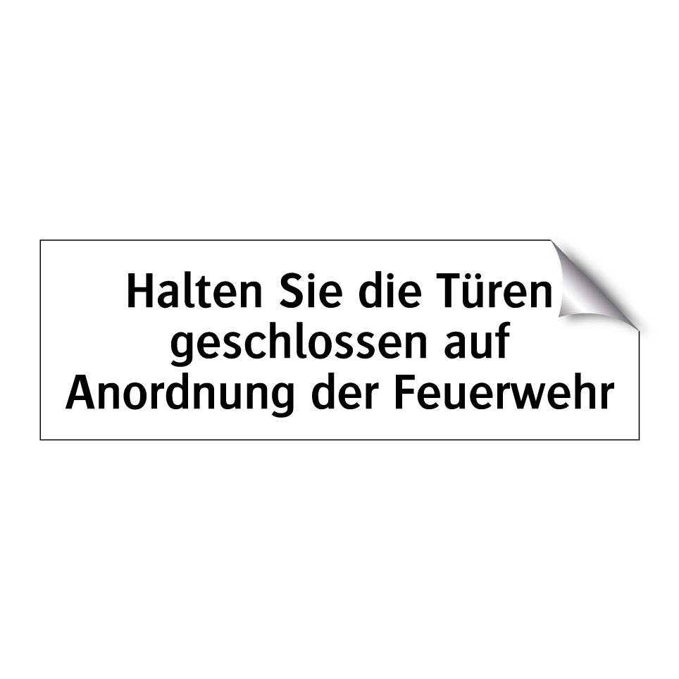Halten Sie die Türen geschlossen auf Anordnung der Feuerwehr