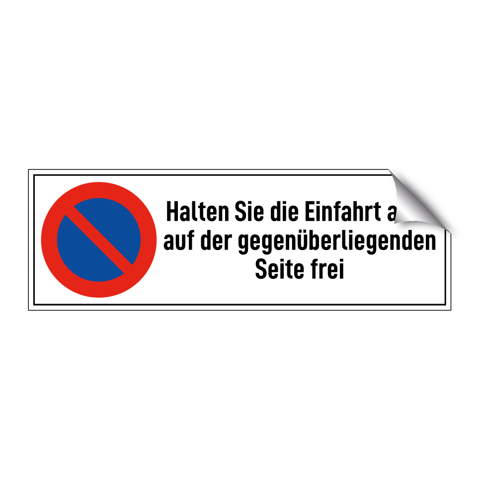 Halten Sie die Einfahrt auch auf der gegenüberliegenden Seite frei