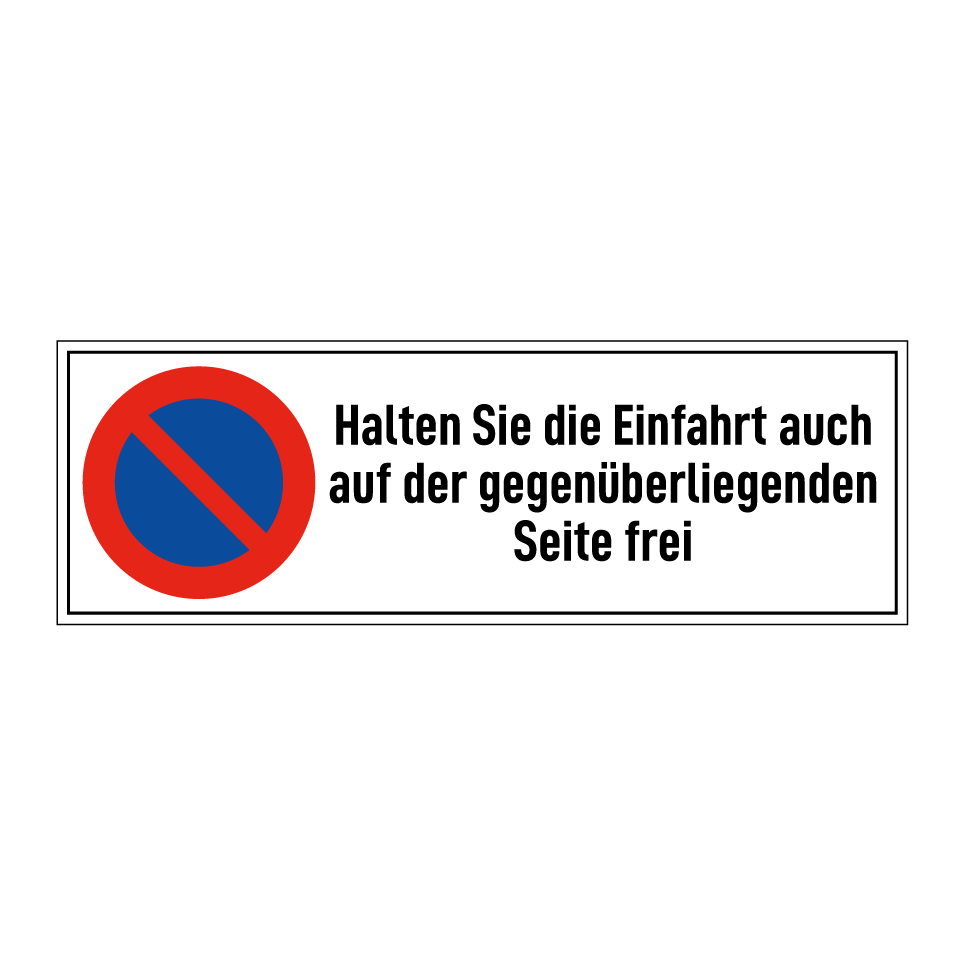 Halten Sie die Einfahrt auch auf der gegenüberliegenden Seite frei