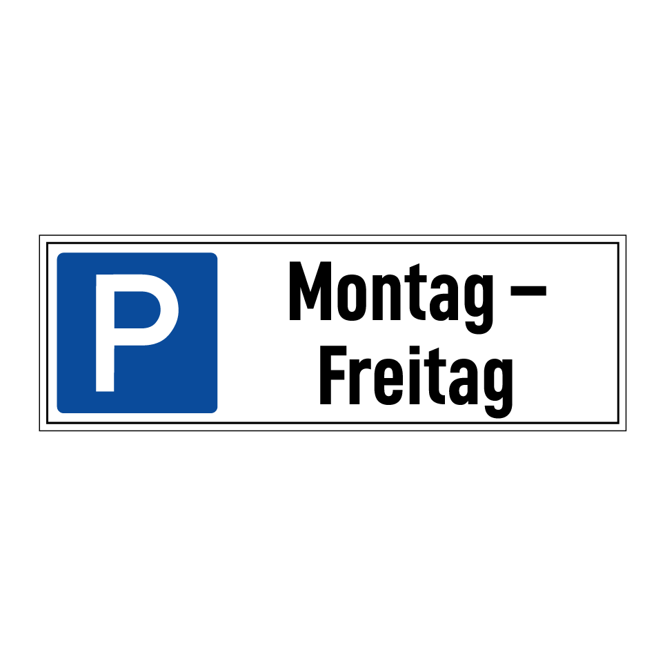 Montag – Freitag
