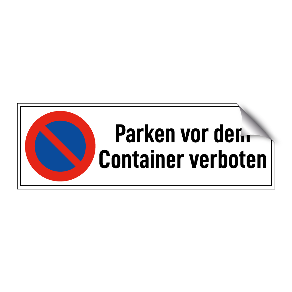 Parken vor dem Container verboten