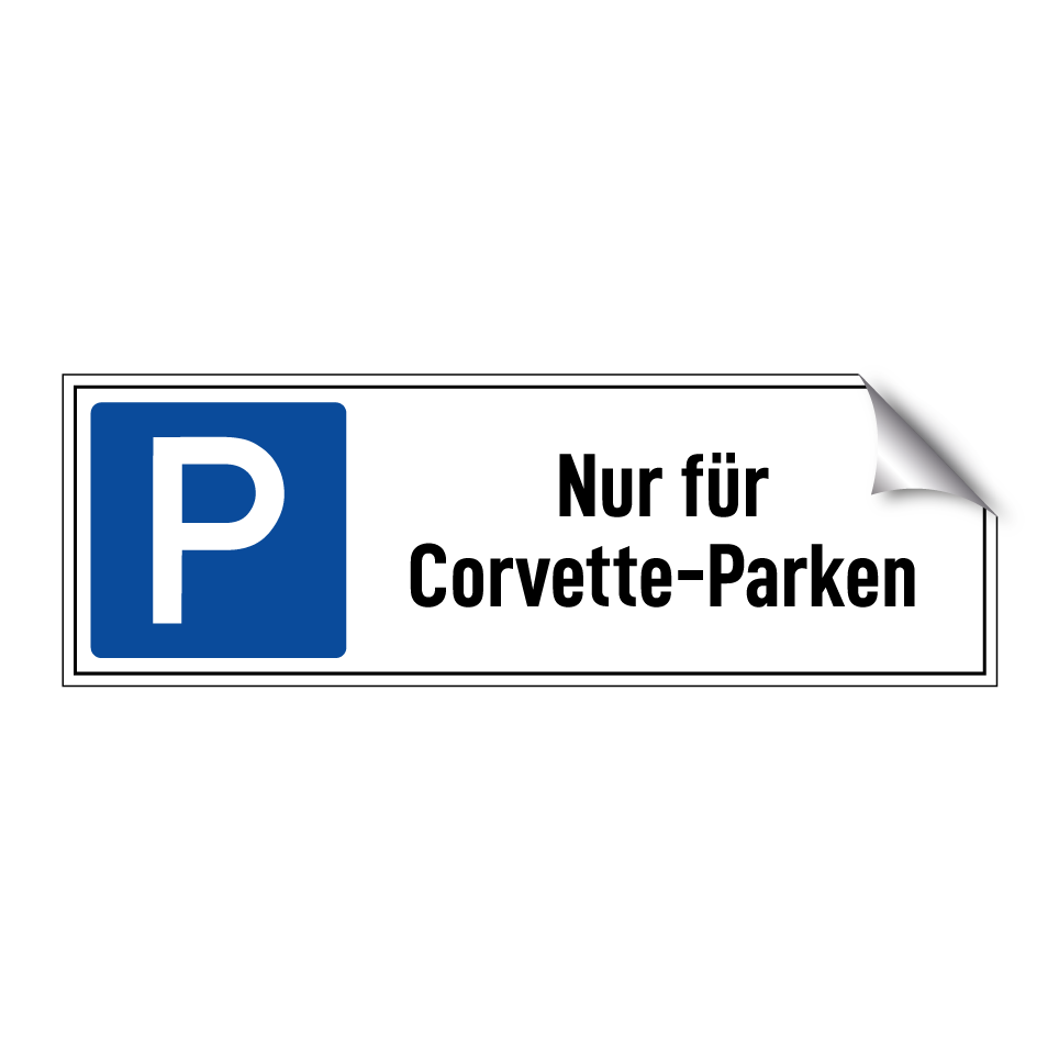 Nur für Corvette-Parken