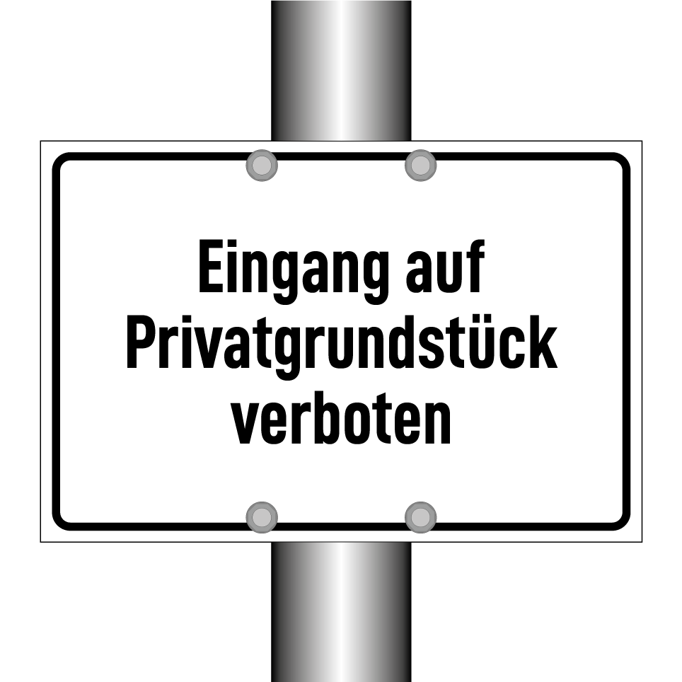 Eingang auf Privatgrundstück verboten