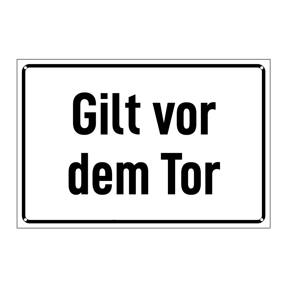 Gilt vor dem Tor