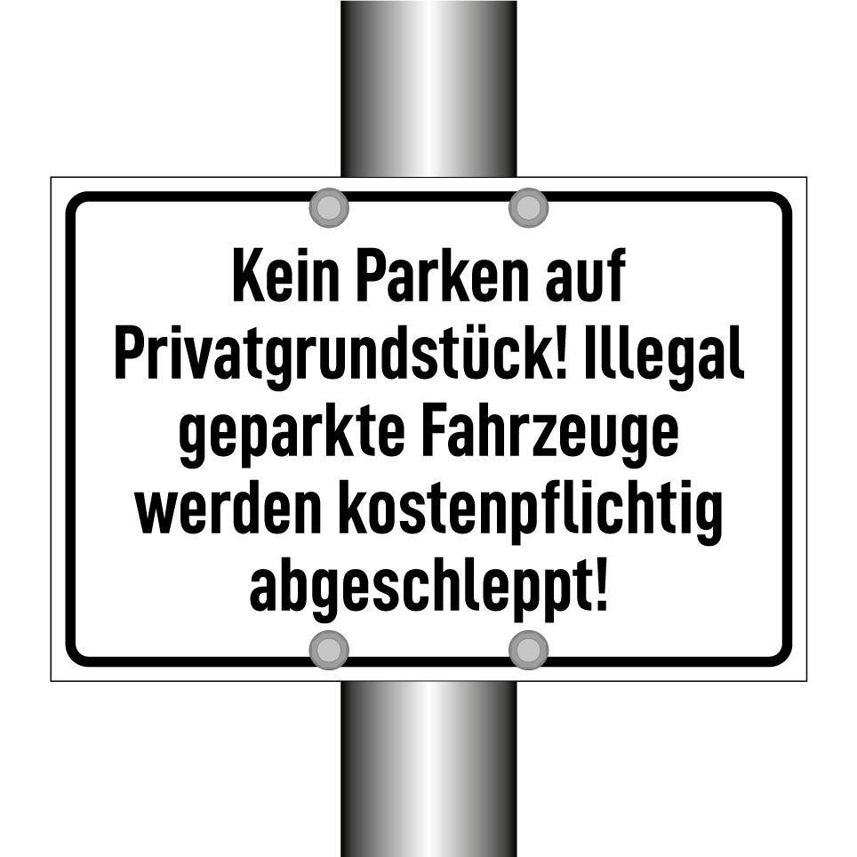 Kein Parken auf Privatgrundstück! Illegal geparkte Fahrzeuge werden kostenpflichtig abgeschleppt!