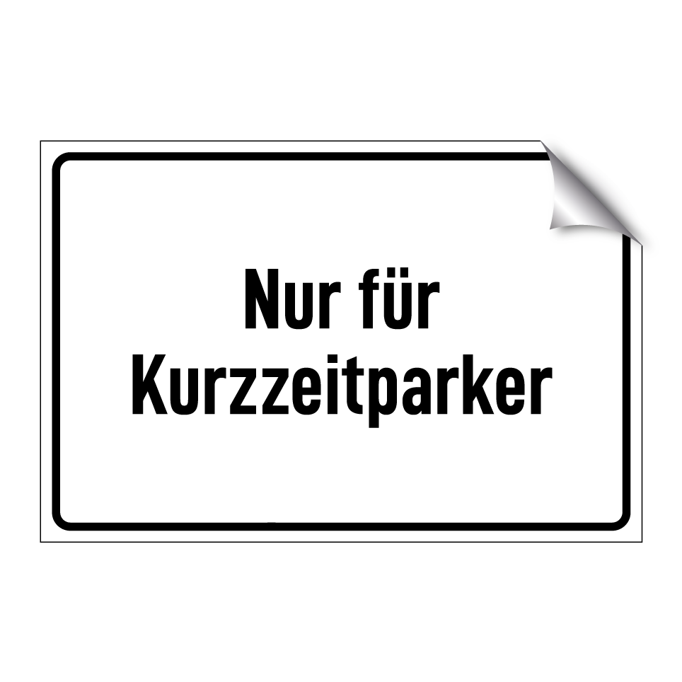 Nur für Kurzzeitparker