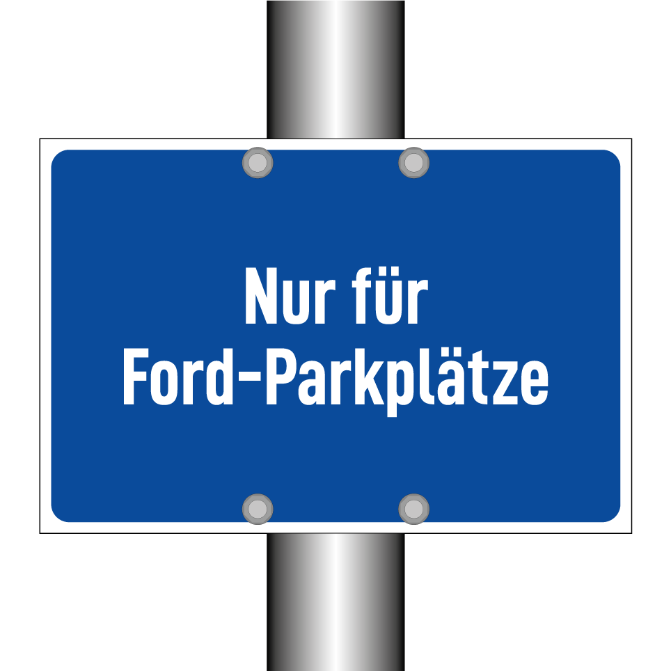 Nur für Ford-Parkplätze