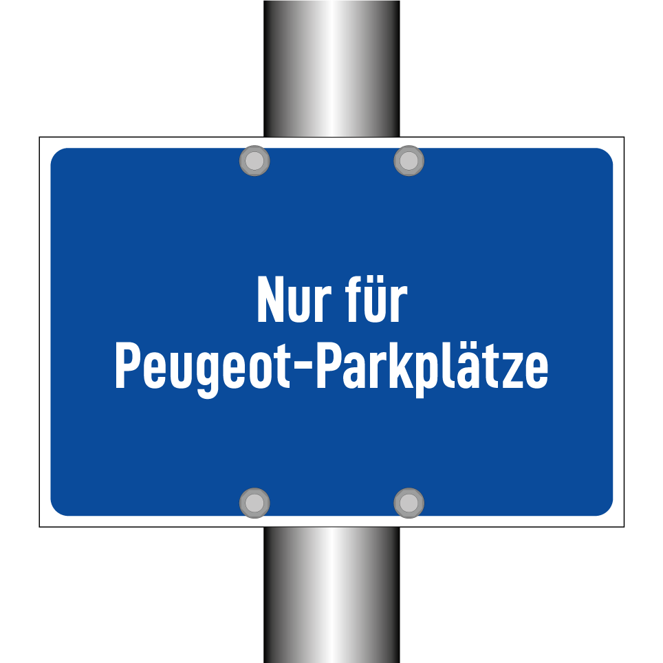 Nur für Peugeot-Parkplätze