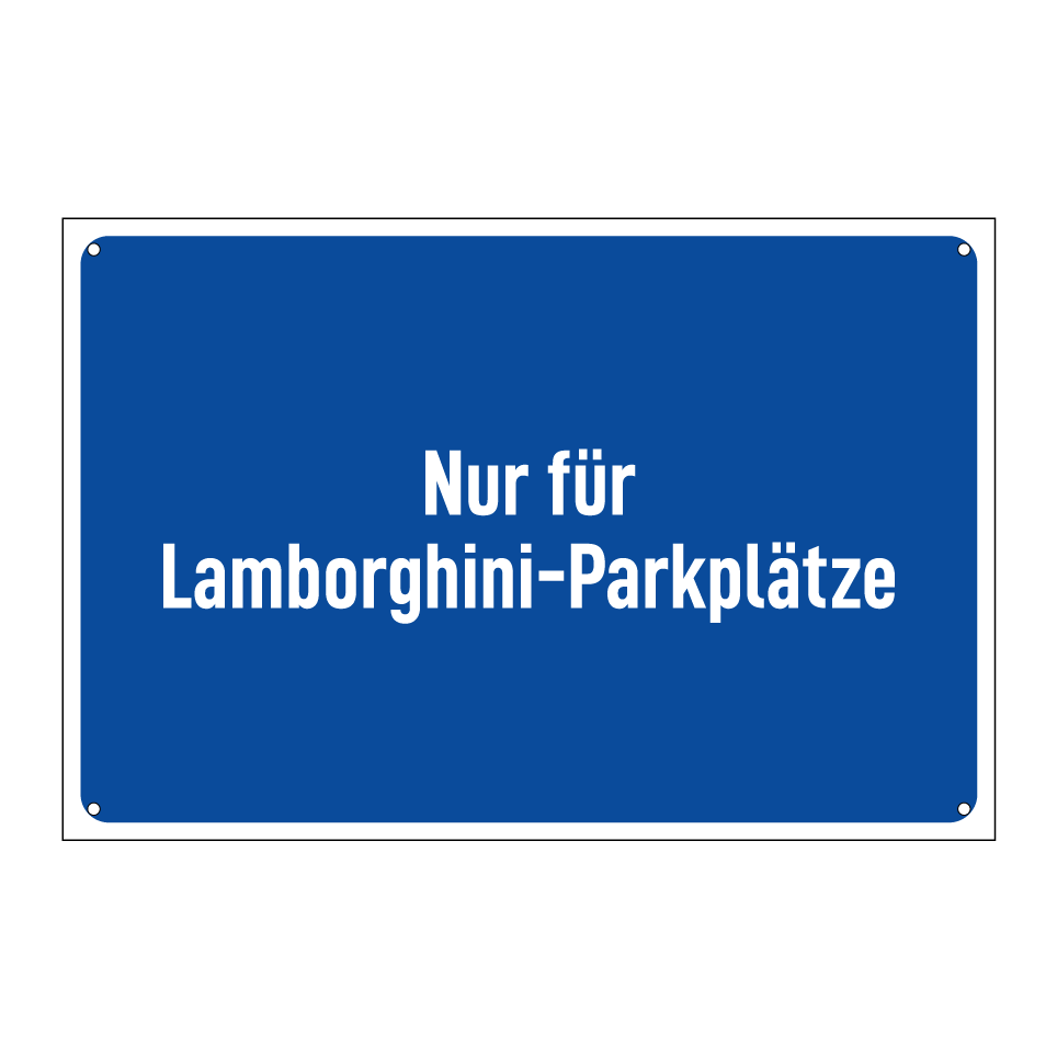 Nur für Lamborghini-Parkplätze