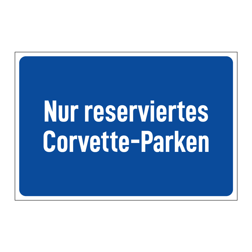 Nur reserviertes Corvette-Parken