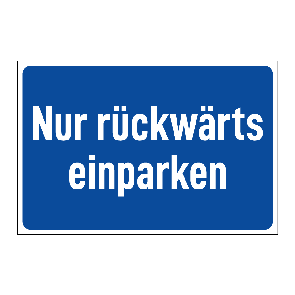 Nur rückwärts einparken