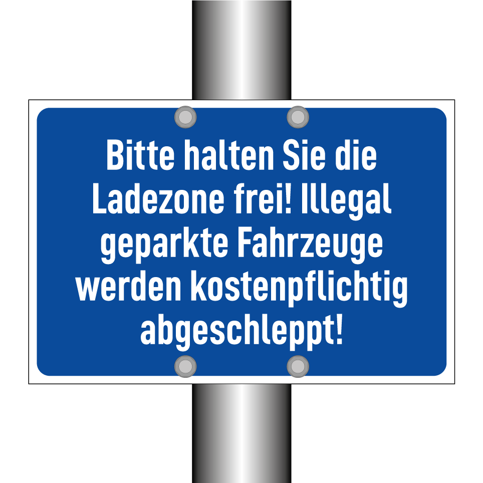 Bitte halten Sie die Ladezone frei! Illegal geparkte Fahrzeuge werden kostenpflichtig abgeschleppt!
