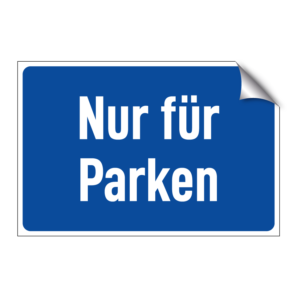 Nur für Parken