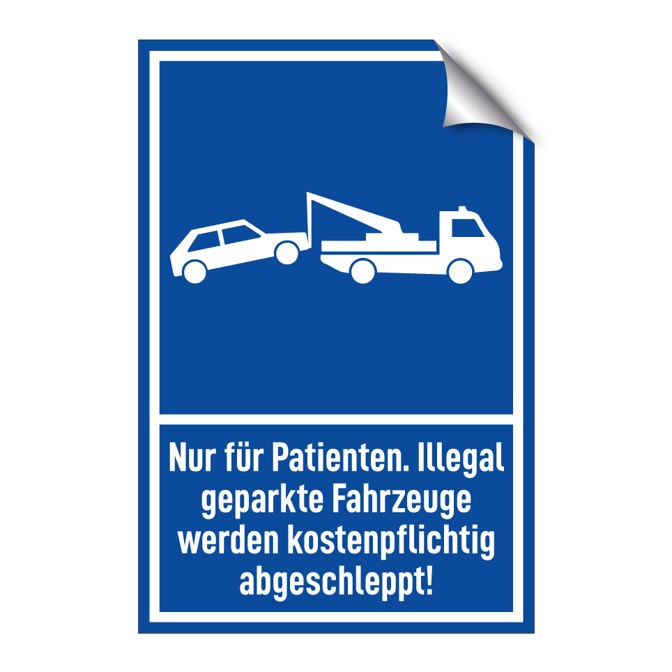 Nur für Patienten. Illegal geparkte Fahrzeuge werden kostenpflichtig abgeschleppt!