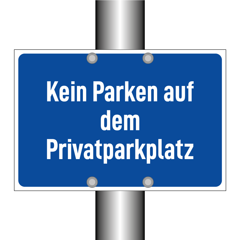 Kein Parken auf dem Privatparkplatz