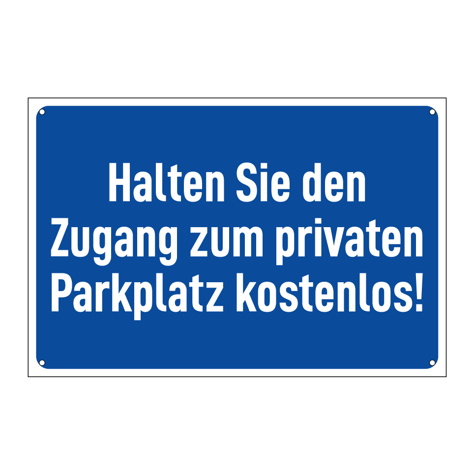 Halten Sie den Zugang zum privaten Parkplatz kostenlos!