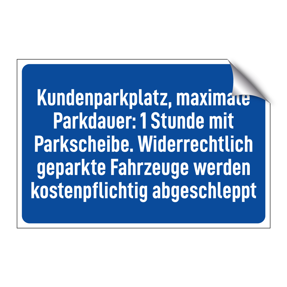 Kundenparkplatz, maximale Parkdauer: 1 Stunde mit Parkscheibe. Widerrechtlich geparkte Fahrzeuge werden kostenpflichtig abgeschleppt
