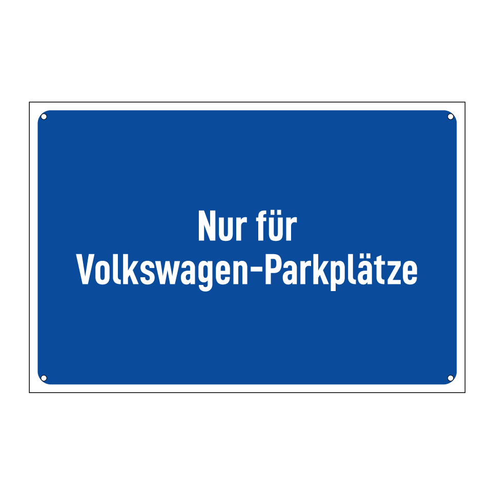 Nur für Volkswagen-Parkplätze