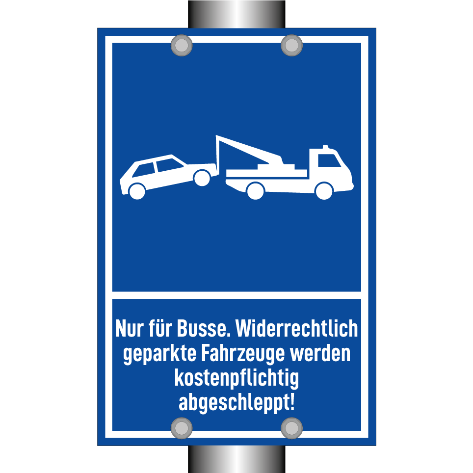 Nur für Busse. Widerrechtlich geparkte Fahrzeuge werden kostenpflichtig abgeschleppt!