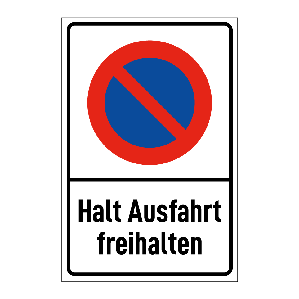 Halt Ausfahrt freihalten